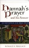 Hannah's Prayer and Its Answer: An Exposition for Bible Study