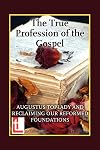 The True Profession of the Gospel