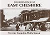 Looking Back at East Cheshire