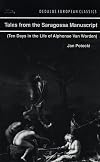 Tales from the Saragossa Manuscript: Ten Days in the Life of Alphonse Van Worden (Dedalus European Classics)