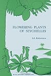 Flowering plants of Seychelles : (an annotated check list of angiosperms and gymnosperms with line drawings)