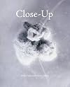 Close-Up: proximity and defamiliarisation in art, film and photography