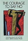 The Courage to Say No: Twenty-three Songs for Lent and Easter