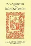 The bondwoman : a story of the Northmen in Lakeland