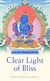 Clear Light of Bliss : The Practice of Mahamudra in Vajrayana Buddhism