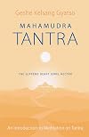 Mahamudra Tantra: The Supreme Heart Jewel Nectar