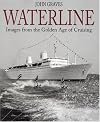 Waterline: Images from the Golden Age of Cruising