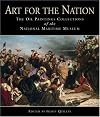 Art for the Nation: The Oil Paintings Collections of the National Maritime Museum