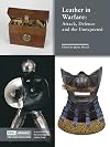 Leather in Warfare: Attack, Defence and the Unexpected