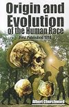 Origin and Evolution of the Human Race