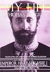 My Life and Ethiopia's Progress: The Autobiography of Emperor Haile Selassie I, Vol. 1