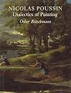 Nicolas Poussin: Dialectics of Painting