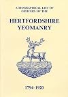 A Bibliographic List of Officers of the Hertfordshire Yeomanry, 1794- 1920