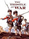 The Thistle at War: An Anthology of the Scottish Experience of War, in the Services and at Home