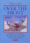 Over the Front: A Complete Record of the Fighter Aces and Units of the United States and French Air Services, 1914-1918
