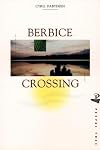Berbice Crossing (Peepal Tree Caribbean Fiction)