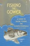 Fishing the Gower: A Guide to Shore Fishing the Gower Peninsula