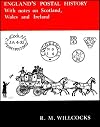 England's Postal History to 1840, with Notes on Scotland, Wales and Ireland.