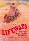 Lifeways: Working with Family Questions