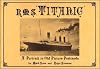 R.M.S. 'Titanic' : a portrait in old picture postcards