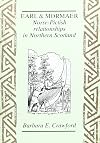 Earl and Mormaer: Norse-Pictish Relationships in Northern Scotland