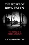 The Secret of Bryn Estyn: The Making of Modern Witch Hunt