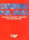Swimming Pool Water: Treatment and Quality Standards