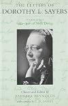The Letters of Dorothy L. Sayers, Volume 3: 1944-1950 A Noble Daring