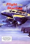 The Flight of the Starling : The Story of Scottish Pioneer Aviator Captain Eric Starling F. R. Met. S. , M. R.ae.s