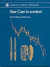 Star Carr in context : new archaeological and palaeoecolgical investigations at the early Mesolithic site of Star Carr, North Yorkshire