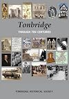 Tonbridge Through Ten Centuries
