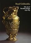 Royal Goldsmiths: The Art of Rundell & Bridge 1797-1843