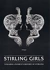 Stirling Girls: Towards a Women's History of Stirling