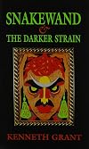 Snakewand & the Darker Strain