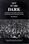 Out in the Dark: Poetry of the First World War in Context & With Basic Notes