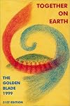 Together on Earth: The Golden Blade 1999