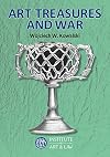 Art Treasures and War: A Study of the Restitution of Looted Cultural Property, Pursuant to Public International Law