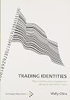 Trading Identities: Why Countries and Companies are Taking on Each Others' Roles