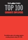 The Times Top 100 Graduate Employers 2007/2008