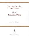 Roman Mosaics of Britain Volume 1: Northern Britain