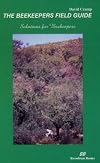 Beekeeper's Field Guide: Solutions for Beekeepers