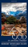 The Love of God - Is Anyone There?