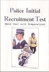 Police Initial Recruitment Test: Mock Test with Preparation