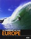The Stormrider Surf Guide Europe (English and French Edition)