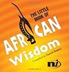 The Little Book of African Wisdom (Little Books)