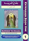 Gateway to Arabic Extension Book One