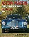 Aston Martin DB2, DB2/4 & DB3 In Detail: 1950-59 (In Detail)