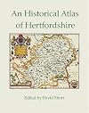 Historical Atlas of Hertfordshire, An