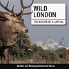 Wild London: The Nature of a Capital