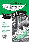 A Midsummer Night's Dream: In Comic Book Form (Comic Book Shakespeare)